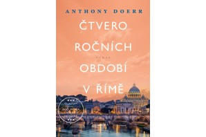Anthony Doerr: Čtvero ročních období v Římě
