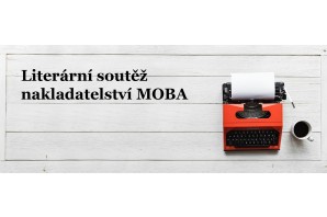 Vyhodnocení literární soutěže MOBA