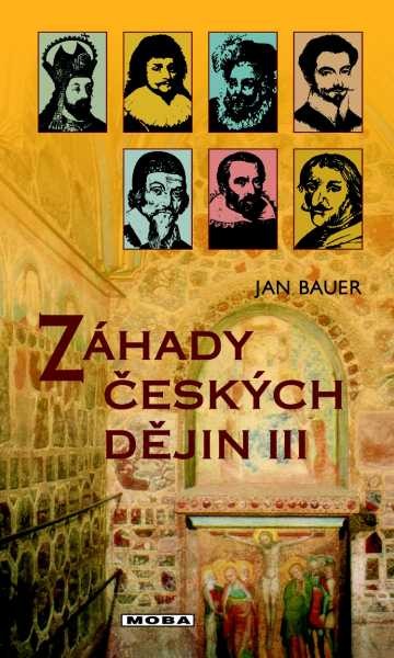 Záhady českých dějin III