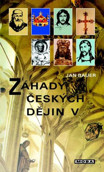 Záhady českých dějin V.