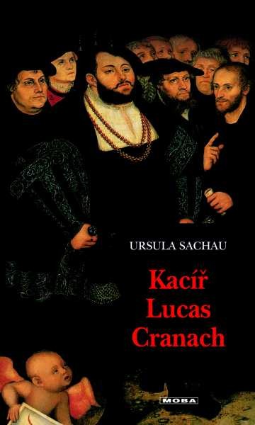 Kacíř Lucas Cranach