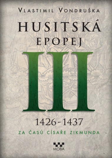 Husitská epopej III - Za časů císaře Zikmunda - Ekniha