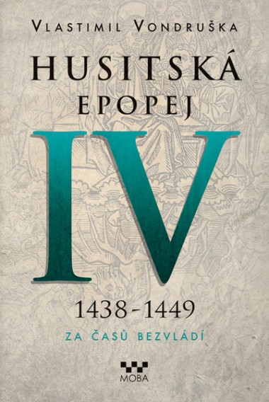 Husitská epopej IV - Za časů bezvládí - Ekniha