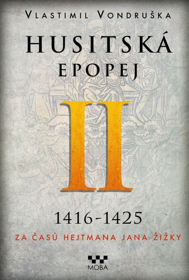 Husitská epopej II - Za časů hejtmana Jana Žižky - 2. vydání