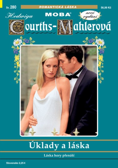 Hedwiga Courths-Mahlerová 280 - Úklady a láska