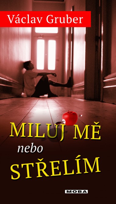 Miluj mě, nebo střelím