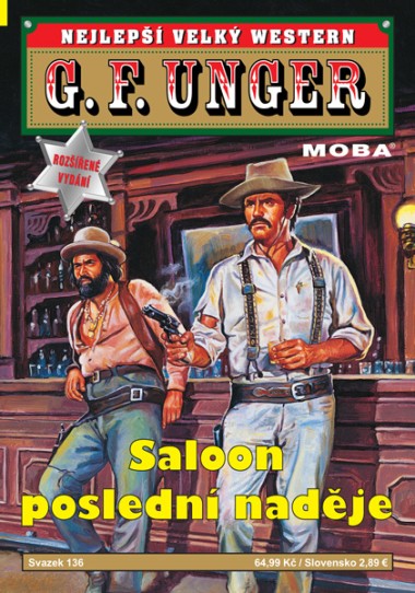 Nejlepší velký western G. F. Unger 136 - Saloon posledních nadějí