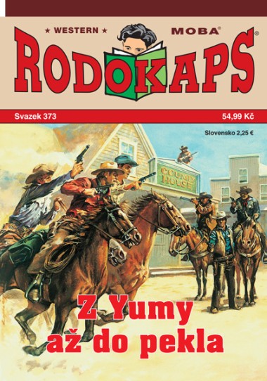 Rodokaps 373 - Z Yumy až do pekla