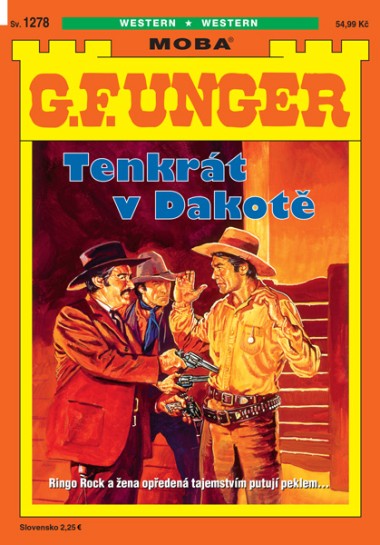 G. F. Unger 1278 - Tenkrát v Dakotě