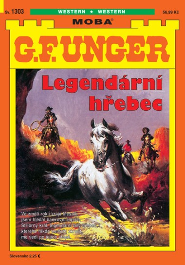 G. F. Unger 1303 - Legendární hřebec