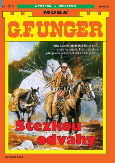 G. F. Unger 1313 - Stezkou odvahy