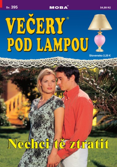 Večery pod lampou 395 - Nechci tě ztratit