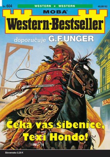 Western-Bestseller 604 - Čeká vás šibenice, Texi Hondo!