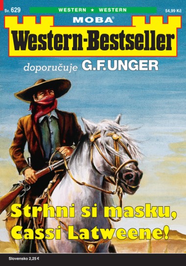 Western-Bestseller 629 - Strhni si masku, Cassi Latweene!