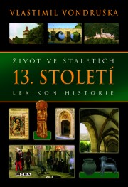 Život ve staletích - 13. století - 2. vydání