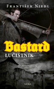Bastard – lučištník