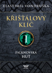 Křišťálový klíč - Falknovská huť - 2. vydání