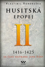 Husitská epopej II - Za časů hejtmana Jana Žižky - 2. vydání