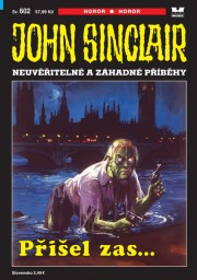 John Sinclair 602 - Přišel zas