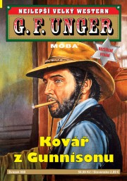Nejlepší velký western G. F. Unger 098 - Kovář z Gunnisonu