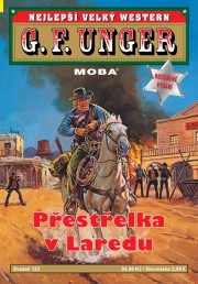 Nejlepší velký western G. F. Unger 123 - Přestřelka v Laredu
