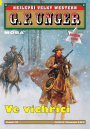 Nejlepší velký western G. F. Unger 135 - Ve vichřici