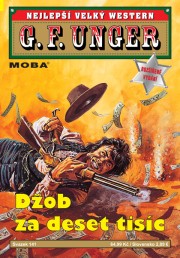 Nejlepší velký western G. F. Unger 141 - Džob za deset tisíc