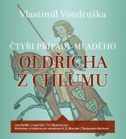 CD Čtyři případy mladého Oldřicha z Chlumu - audiokniha