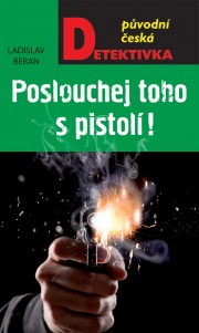 Poslouchej toho s pistolí