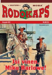 Rodokaps 391 - Jsi vinen, Miku Harlowe!