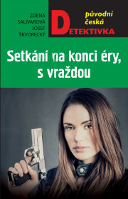 Setkání na konci éry, s vraždou