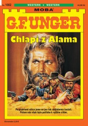 G. F. Unger 1002 - Chlapi z Alama