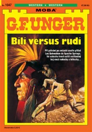 G. F. Unger 1047 - Bílí versus rudí
