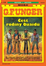 G. F. Unger 1135 - Čest rodiny Quaidů