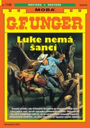 G. F. Unger 1139 - Luke nemá šanci