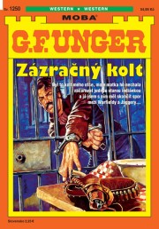G. F. Unger 1250 - Zázračný kolt