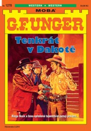 G. F. Unger 1278 - Tenkrát v Dakotě