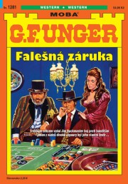 G. F. Unger 1281 - Falešná záruka