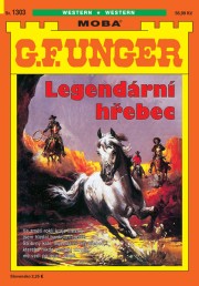 G. F. Unger 1303 - Legendární hřebec
