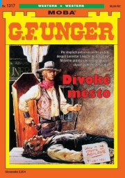 G. F. Unger 1317 - Divoké město