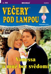 Večery pod lampou 400 - Vanessa a muž bez svědomí
