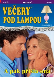 Večery pod lampou 415 - A pak přišla ona