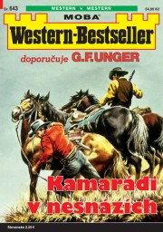 Western-Bestseller 643 - Kamarádi v nesnázích