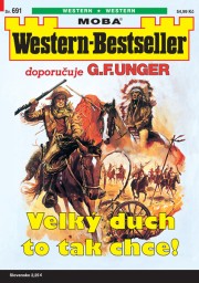 Western-Bestseller 691 - Velký duch to tak chce!