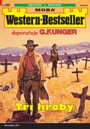 Western-Bestseller 693 - Tři hroby