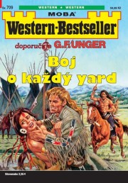 Western-Bestseller 709 - Boj o každý yard