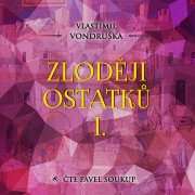 CD Zloději ostatků I.- audiokniha